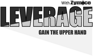 WITH ZYMACE LEVERAGE GAIN THE UPPER HAND logo