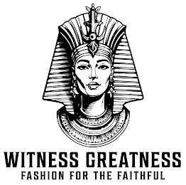 WITNESS GREATNESS FASHION FOR THE FAITHFUL logo
