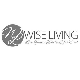 WL WISE LIVING LIVE YOUR WHOLE LIFE NOW! logo