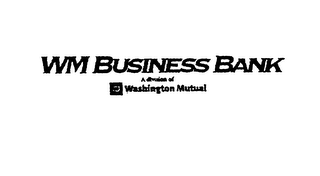WM BUSINESS BANK A DIVISION OF WASHINGTON MUTUAL logo