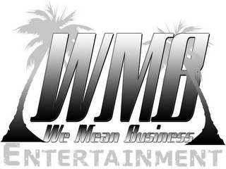 WMB WE MEAN BUSINESS ENTERTAINMENT logo