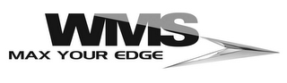 WMS MAX YOUR EDGE logo