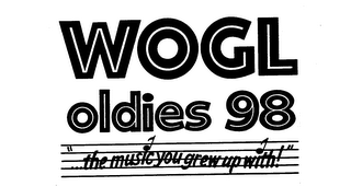 WOGL OLDIES 98 "...THE MUSIC YOU GREW UP WITH!" logo