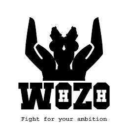WOHZOH FIGHT FOR YOUR AMBITION logo