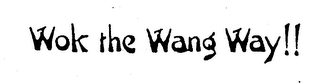 WOK THE WANG WAY!! logo
