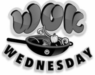WOK WEDNESDAY