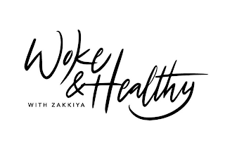 WOKE & HEALTHY WITH ZAKKIYA logo