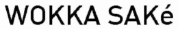 WOKKA SAKÉ logo