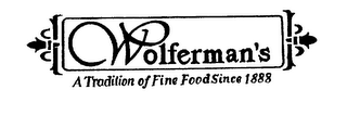 WOLFERMAN'S A TRADITION OF FINE FOOD SINCE 1888 logo