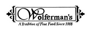 WOLFERMAN'S A TRADITION OF FINE FOOD SINCE 1888 logo