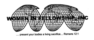 WOMEN IN FELLOWSHIP, INC... PRESENT YOUR BODIES A LIVING SACRIFICE...ROMANS 12:1 logo