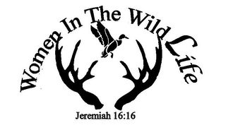 WOMEN IN THE WILD LIFE JEREMIAH 16:16 logo