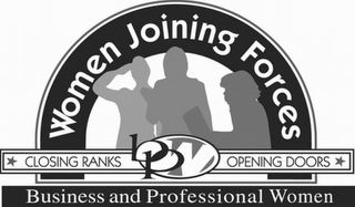 WOMEN JOINING FORCES CLOSING RANKS OPENING DOORS BPW BUSINESS AND PROFESSIONAL WOMEN logo