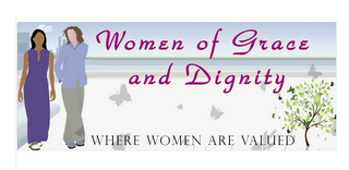 WOMEN OF GRACE AND DIGNITY WHERE WOMEN ARE VALUED logo