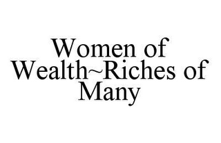 WOMEN OF WEALTHRICHES OF MANY logo