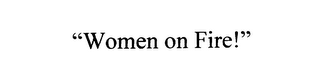 "WOMEN ON FIRE!" logo
