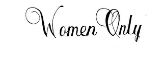 WOMEN ONLY