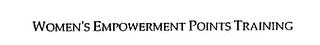 WOMEN'S EMPOWERMENT POINTS TRAINING