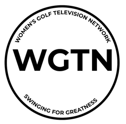 WOMEN'S GOLF TELEVISION NETWORK WGTN SWINGING FOR GREATNESS logo