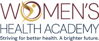 WOMEN'S HEALTH ACADEMY STRIVING FOR BETTER HEALTH. A BRIGHTER FUTURE. logo