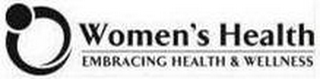 WOMEN'S HEALTH EMBRACING HEALTH & WELLNESS logo