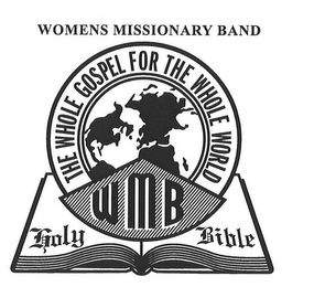 WOMENS MISSIONARY BAND THE WHOLE GOSPELFOR THE WHOLE WORLD WMB HOLY BIBLE logo