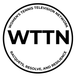 WOMEN'S TENNIS TELEVISION NETWORK WTTN RACQUETS, RESOLVE, AND RESILIANCE logo