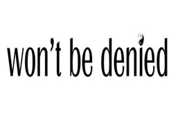 WON'T BE DENIED logo