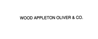 WOOD APPLETON OLIVER & CO. logo