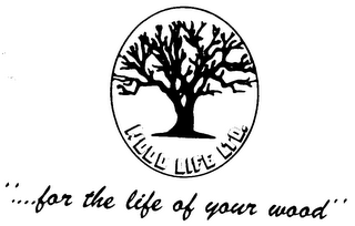 WOOD LIFE LTD. "....FOR THE LIFE OF YOUR WOOD" logo
