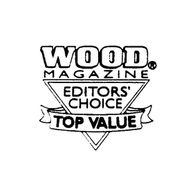 WOOD MAGAZINE EDITORS' CHOICE TOP VALUE logo