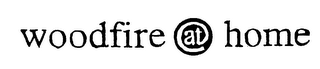 WOODFIRE @ AT HOME logo