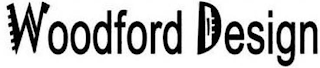 WOODFORD DESIGN