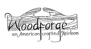 WOODFORGE AN AMERICAN CRAFTED HEIRLOOM logo