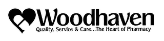 WOODHAVEN QUALITY, SERVICE & CARE...THE HEART OF PHARMACY logo