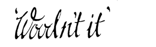 'WOODN'T IT' logo