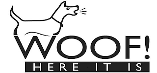WOOF! HERE IT IS logo