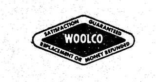 WOOLCO SATISFACTION GUARANTEED REPLACEMENT OR MONEY REFUNDED logo