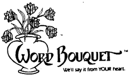 WORD BOUQUET WE'LL SAY IT FROM YOUR HEART logo