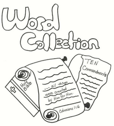WORD COLLECTION HOLY BIBLE ...ALL THINGS WERE CREATED BY HIM FOR HIM. COLOSSIANS 1:16 TEN COMMANDMENTS logo