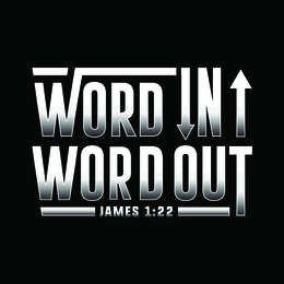 WORD IN WORD OUT JAMES 1:22 logo