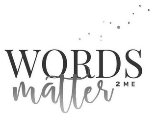 WORDS MATTER 2 ME logo