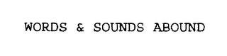 WORDS & SOUNDS ABOUND logo