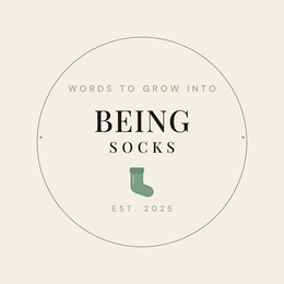 WORDS TO GROW INTO BEING SOCKS EST. 2025 logo