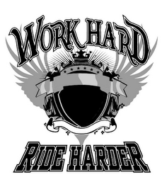 WORK HARD RIDE HARDER logo