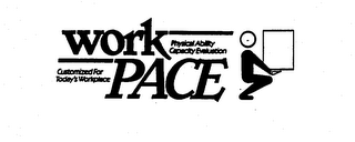 WORK PACE CUSTOMIZED FOR TODAY'S WORKPLACE PHYSICAL ABILITY CAPACITY EVALUATION logo