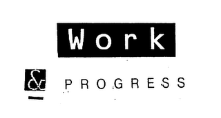 WORK & PROGRESS logo