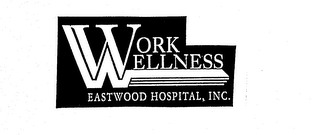 WORK WELLNESS EASTWOOD HOSPITAL, INC. logo