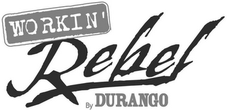 WORKIN' REBEL BY DURANGO logo