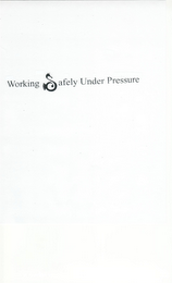 WORKING AFELY UNDER PRESSURE logo